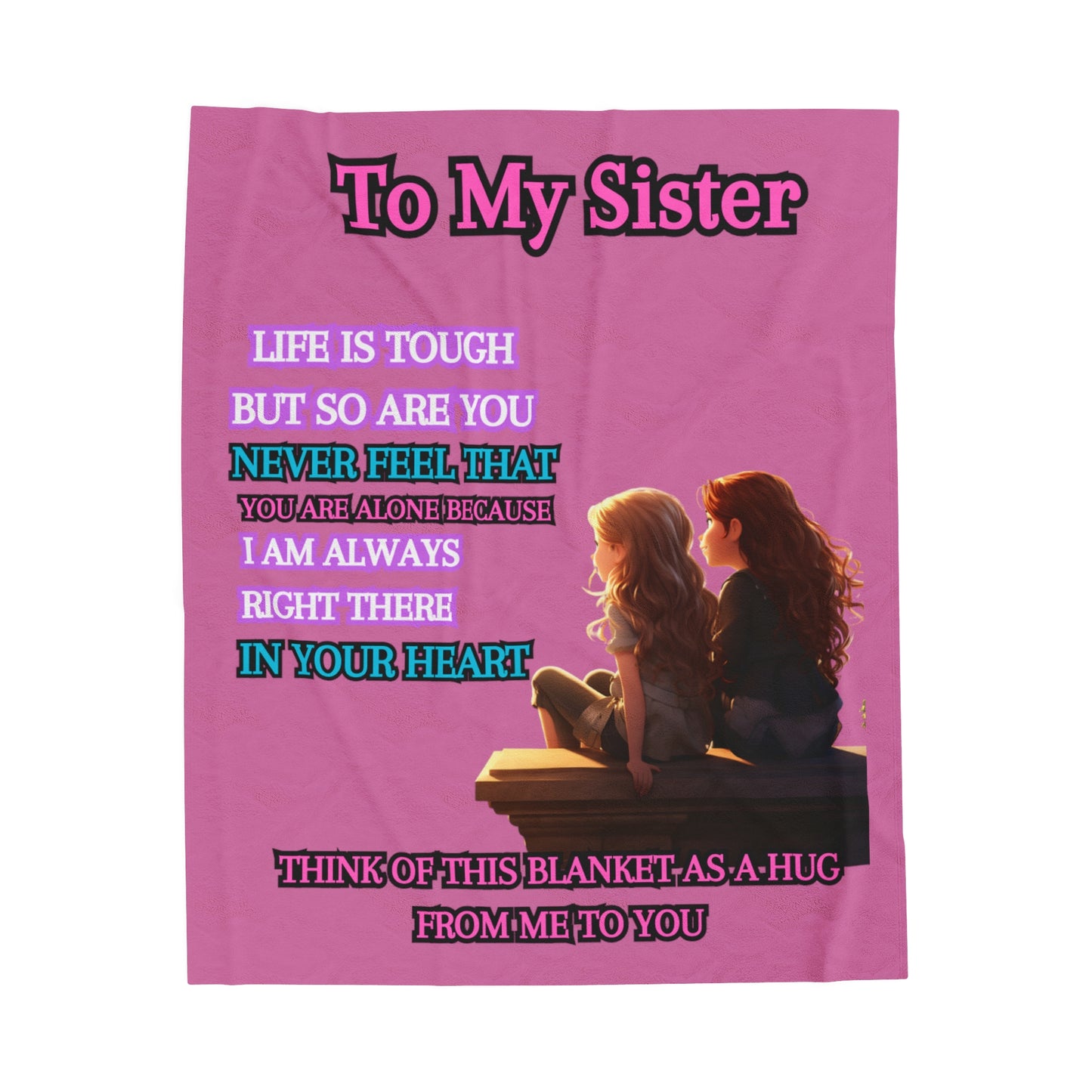 to my sister Velveteen Plush Blanket