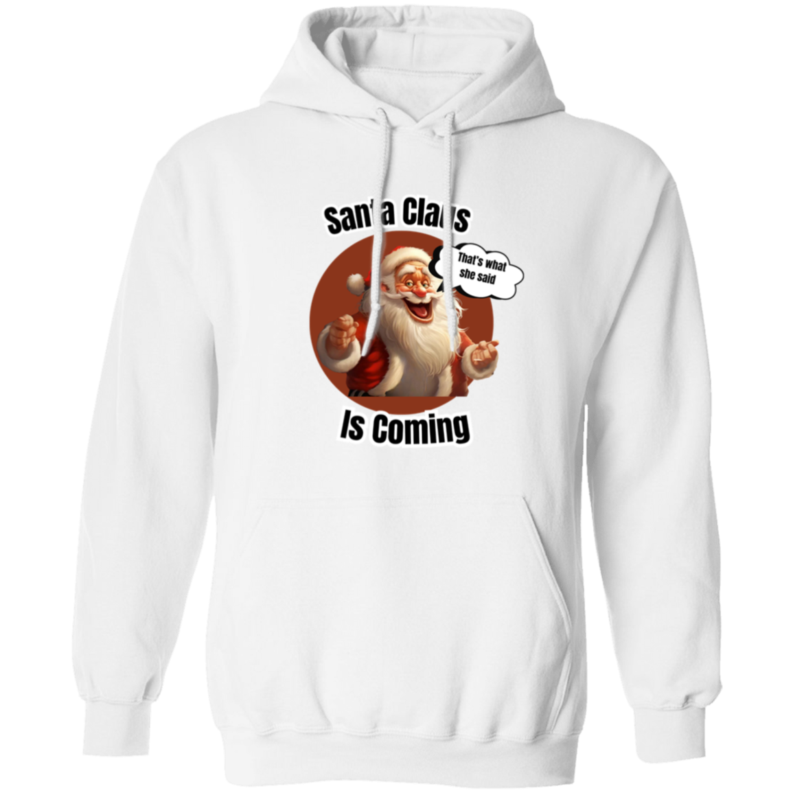 Santa is coming hoodie