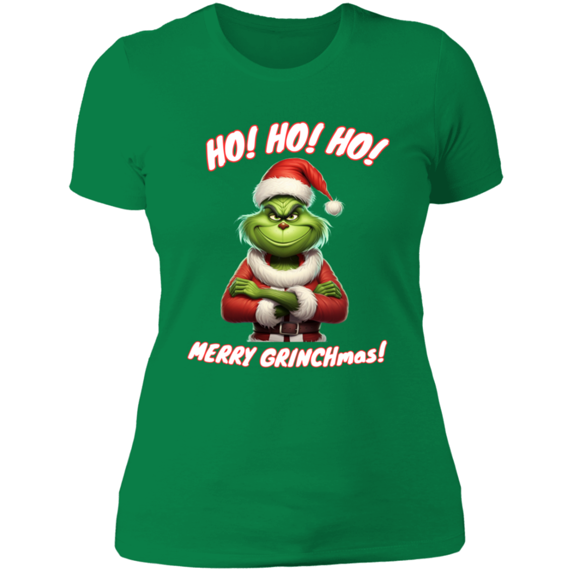 Funny Grinch shirt "HO! HO! HO! "  Ladies'  T-Shirt