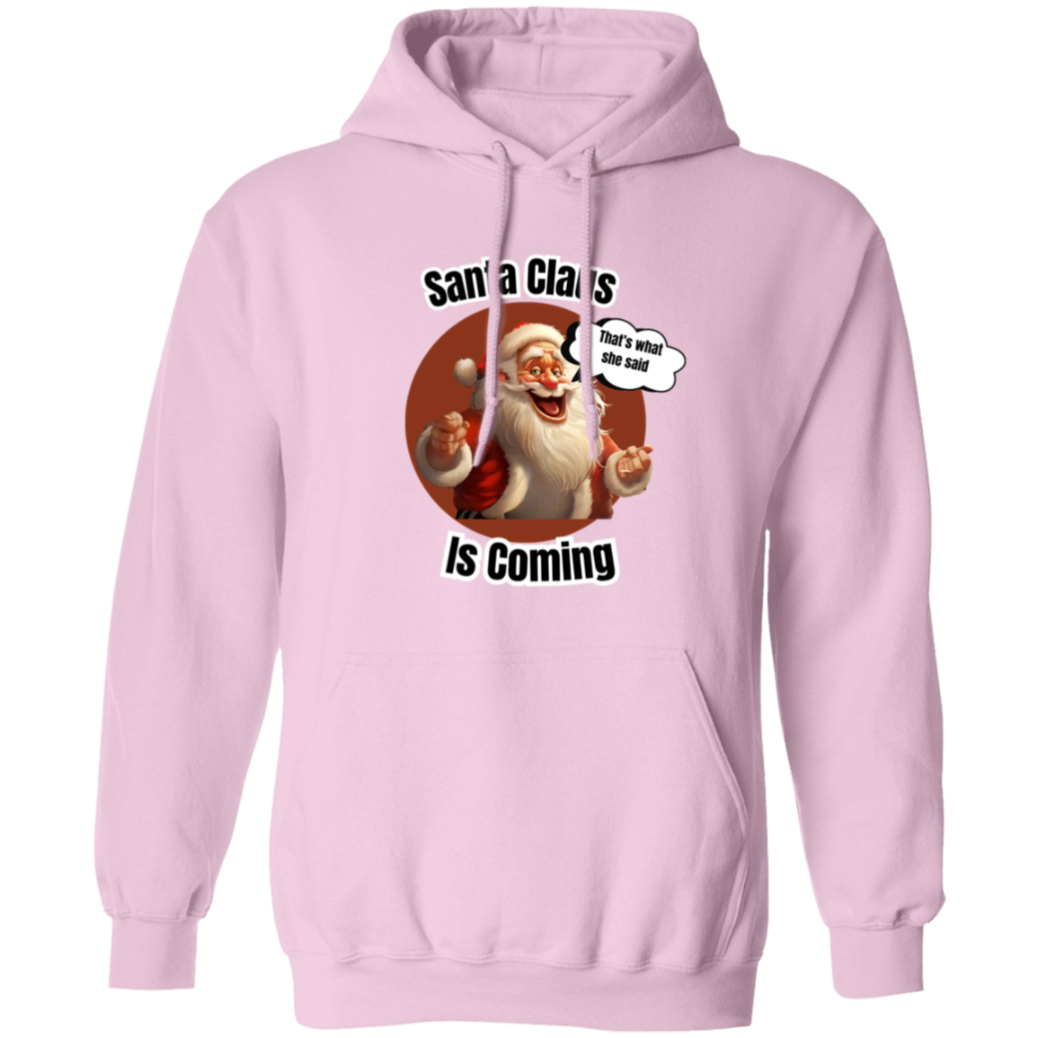 Santa is coming hoodie