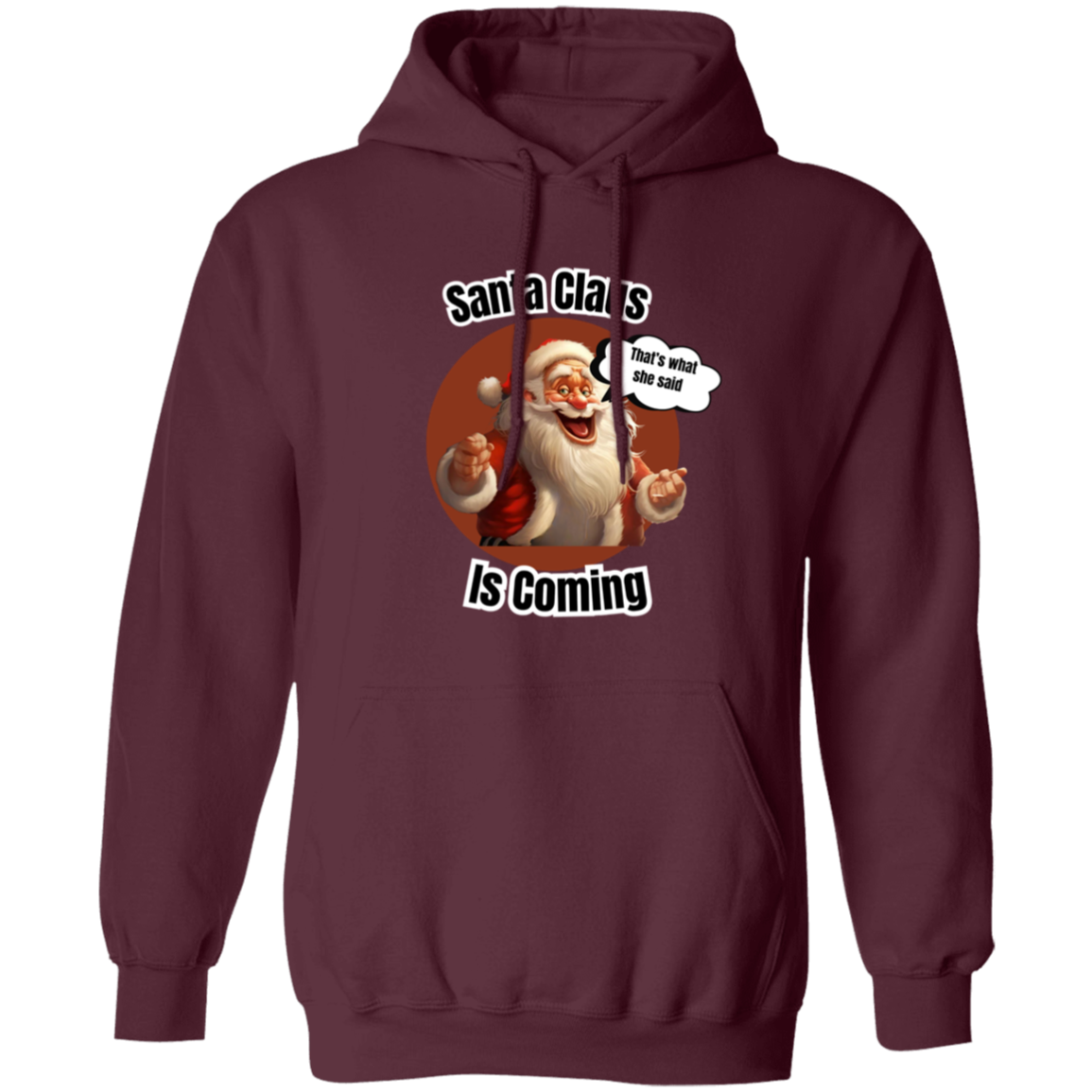 Santa is coming hoodie