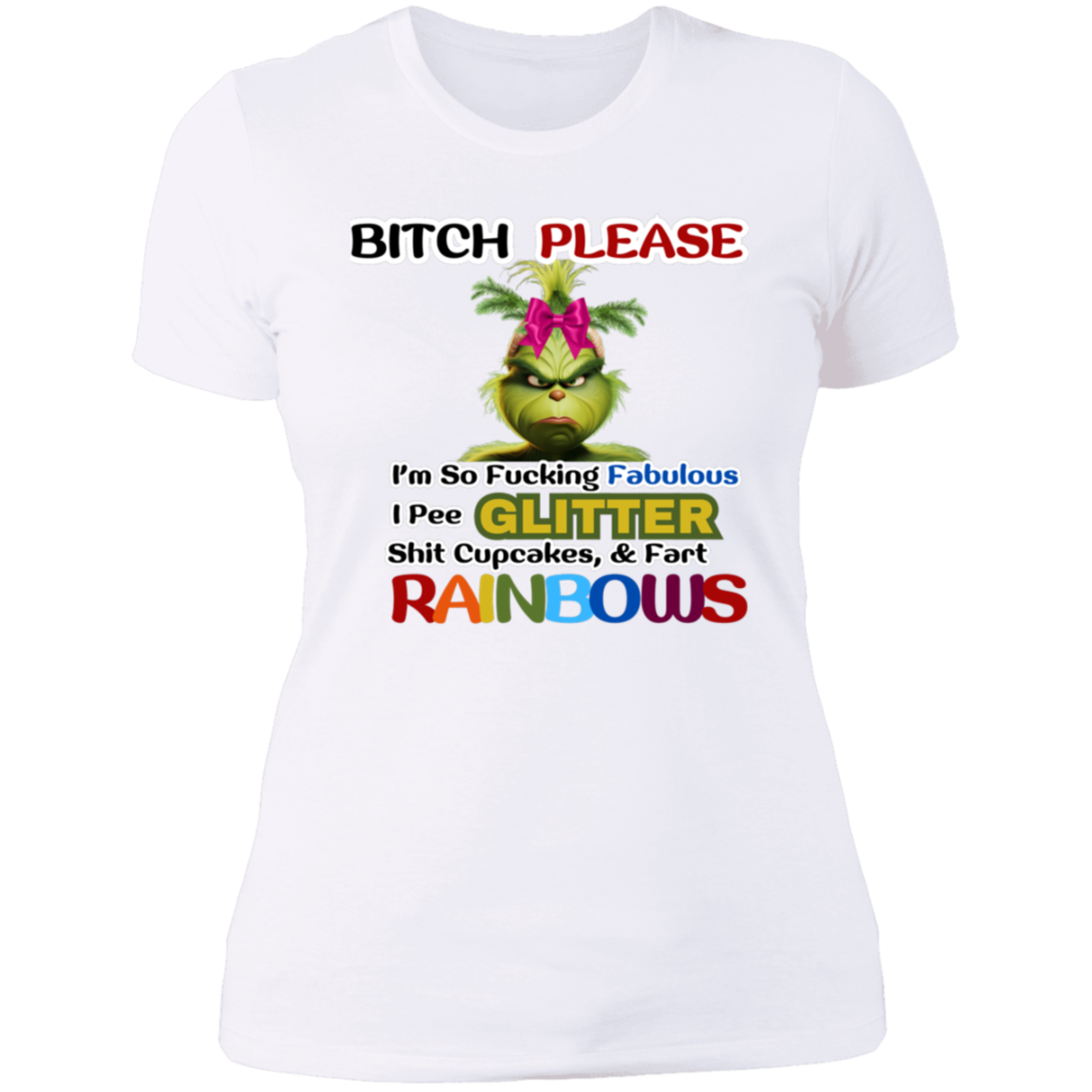 Funny Christmas grinch " bitch please "