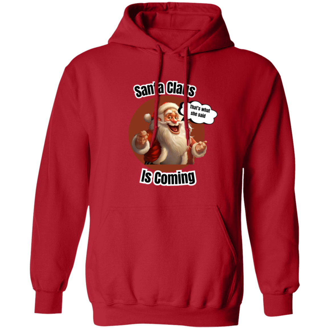 Santa is coming hoodie