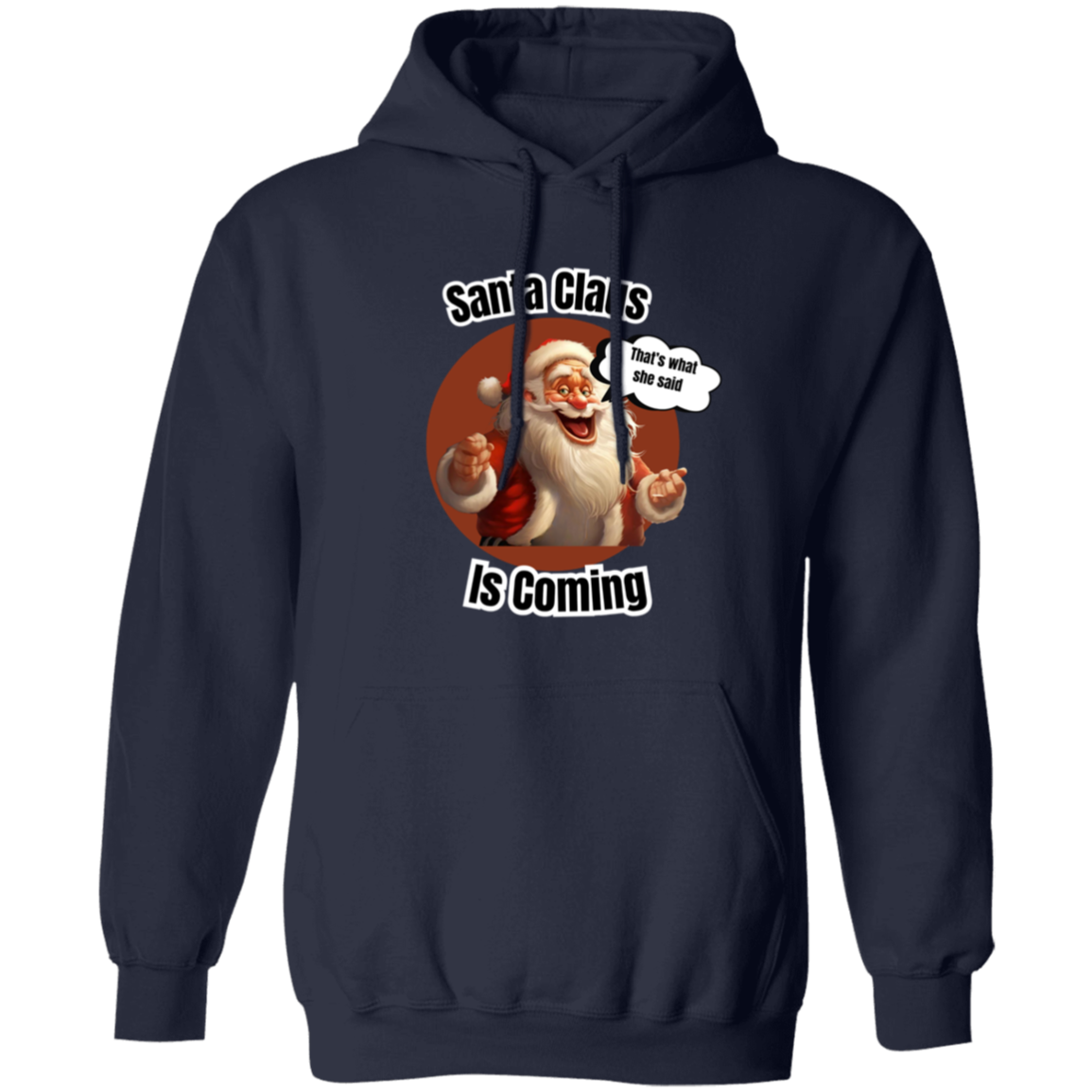 Santa is coming hoodie