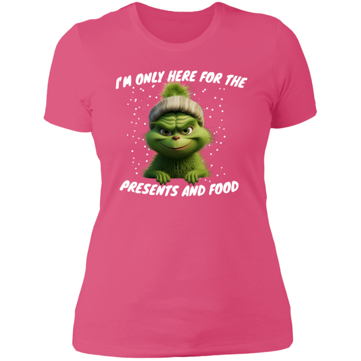 Funny Grinch ladies shirt "im only here for  the food "