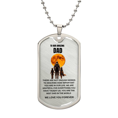 TO OUR DAD- DOG TAG