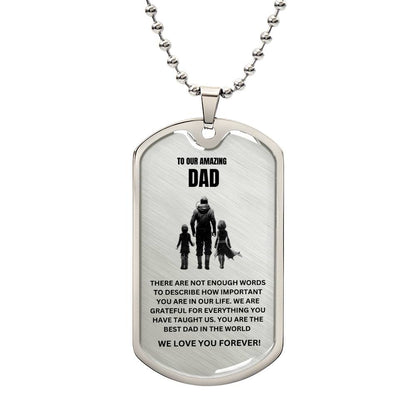 TO OUR DAD DOG TAG