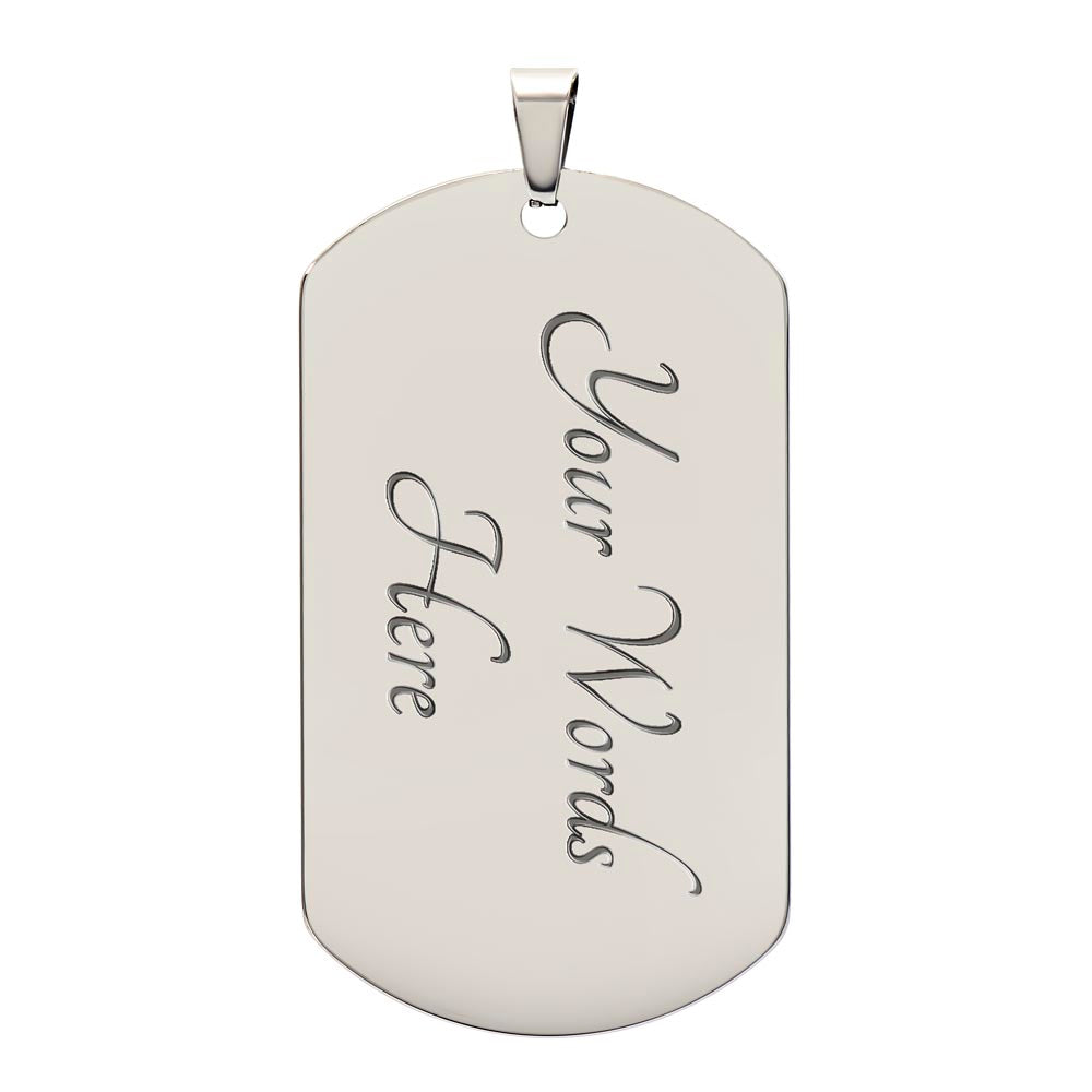 TO OUR DAD DOG TAG