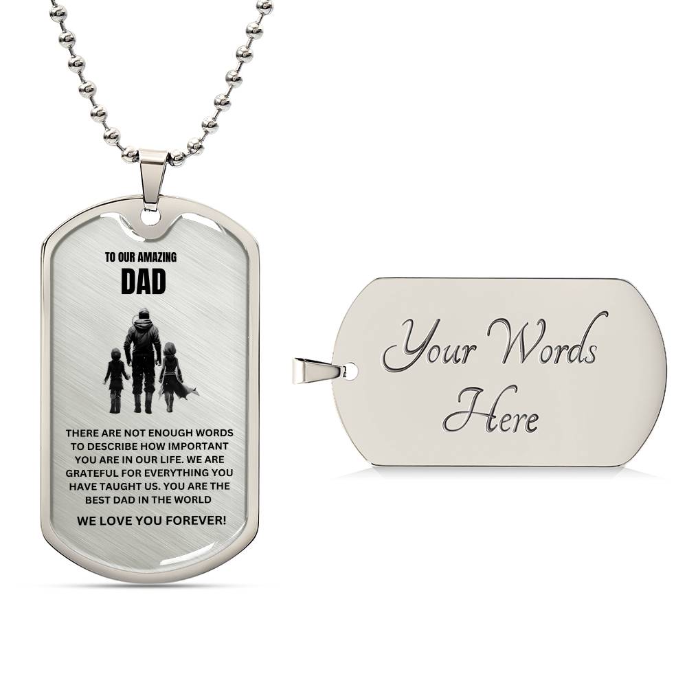 TO OUR DAD DOG TAG