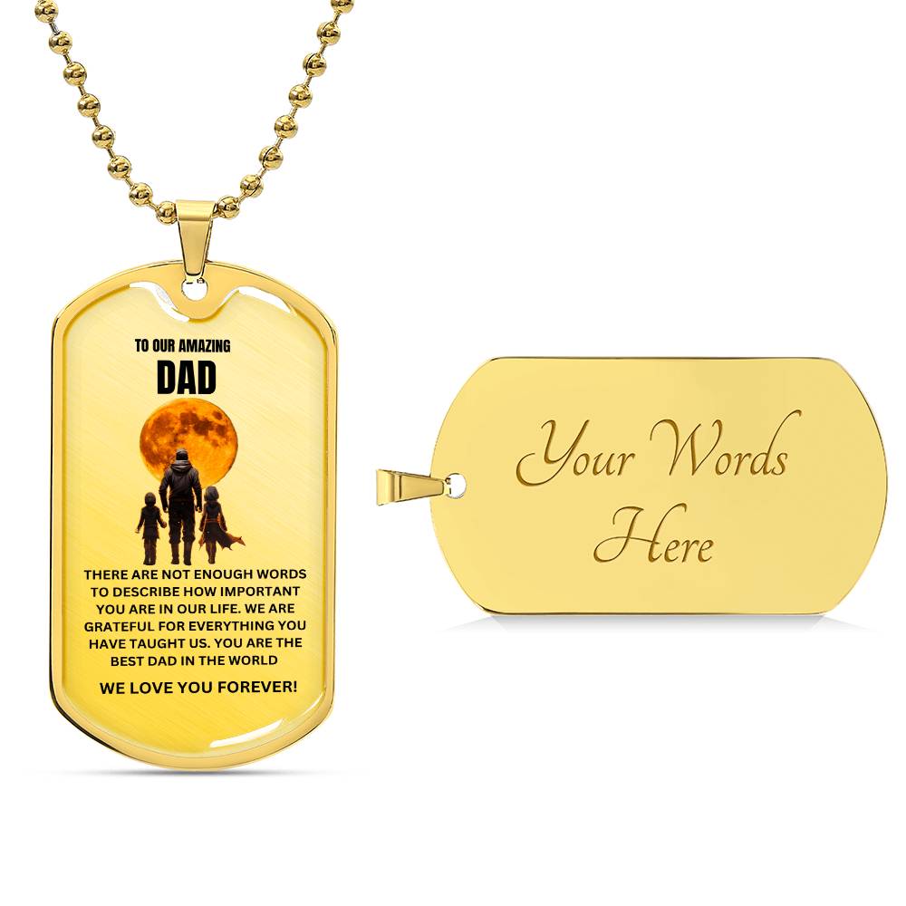 TO OUR DAD- DOG TAG